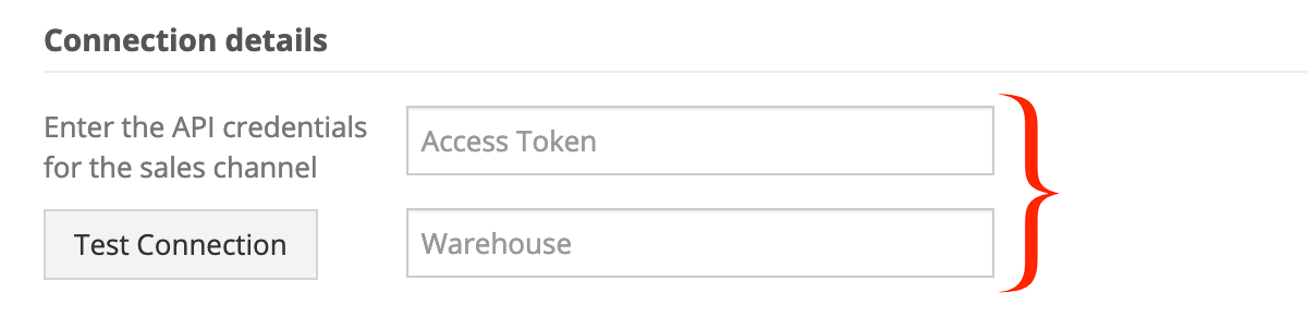 Under Connection Detials, enter your Zentail Access Token and Warehouse.